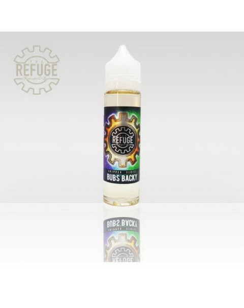 Bub's Backy by The Refuge Handcrafted E-Liquid