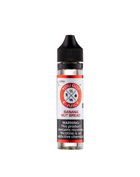 Banana Nut Bread Synthetic Nicotine Vape Juice by You Got E-Juice