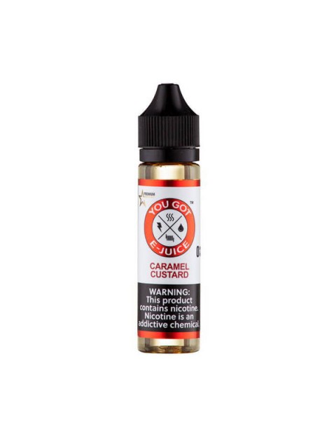 Caramel Custard Synthetic Nicotine Vape Juice by You Got E-Juice